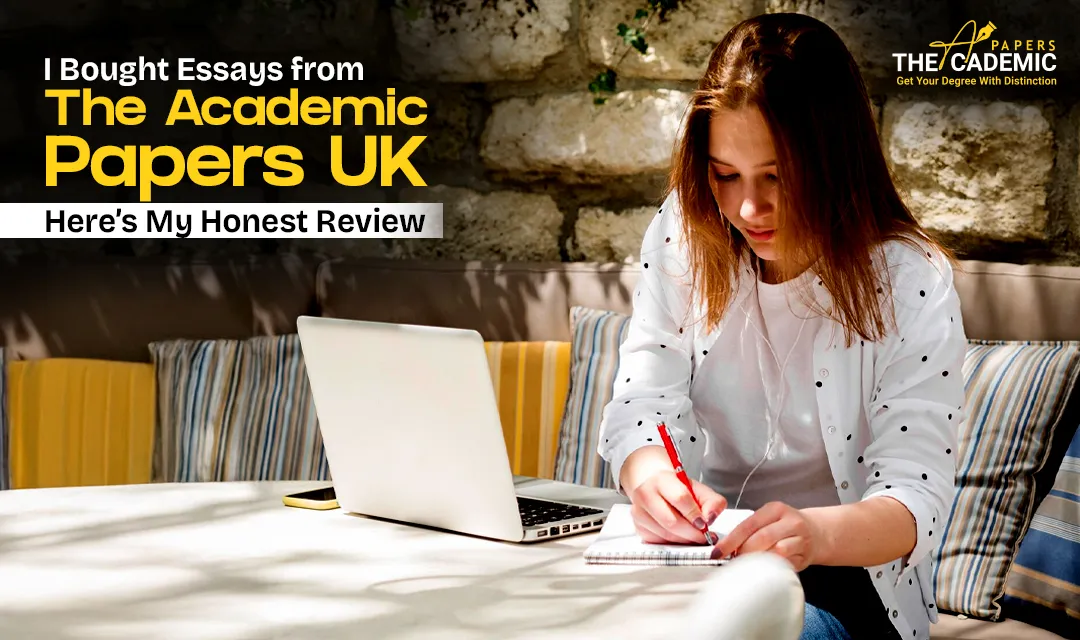 I Bought Essays from The Academic Papers UK – Here’s My Honest Review