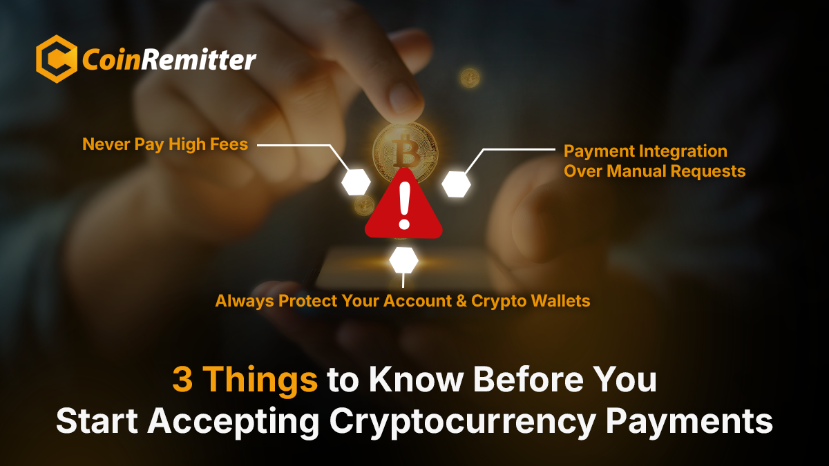 3 Things to Know Before You Start Accepting Cryptocurrency Payments